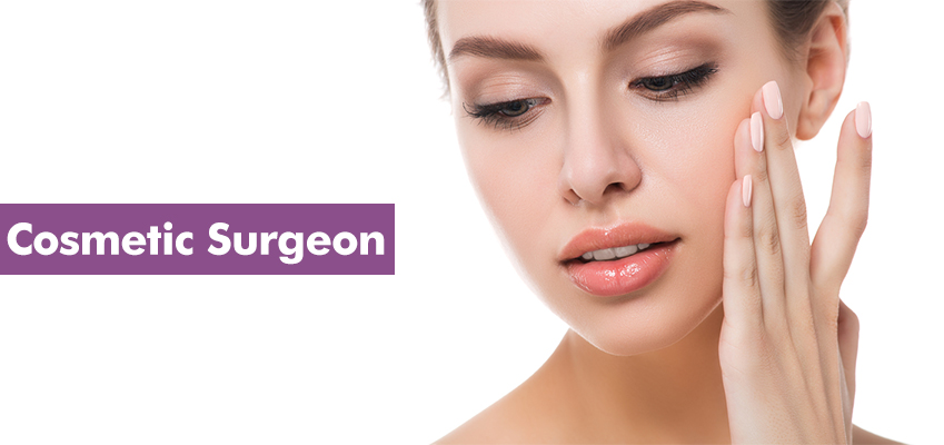 Cosmetic Surgeon In Jaipur